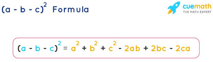 a minus b minus c whole square formula