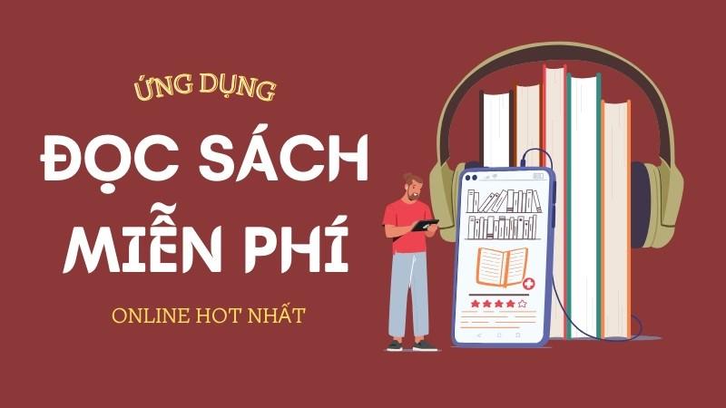 Top 10 ứng dụng đọc sách miễn phí, online HOT nhất 2023